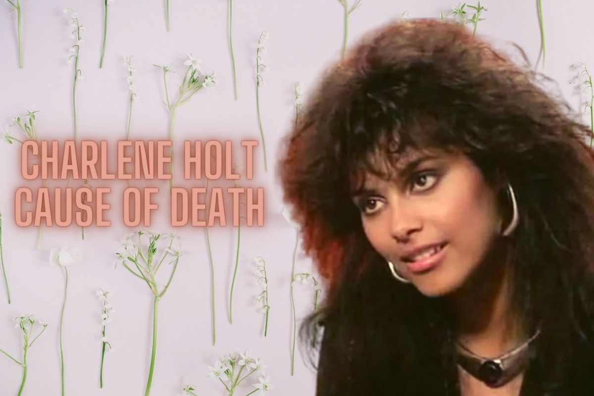 Charlene Holt Cause Of Death What Was The Cause Of Her Death Check Here!