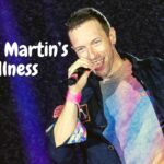 Chris Martin’s Illness