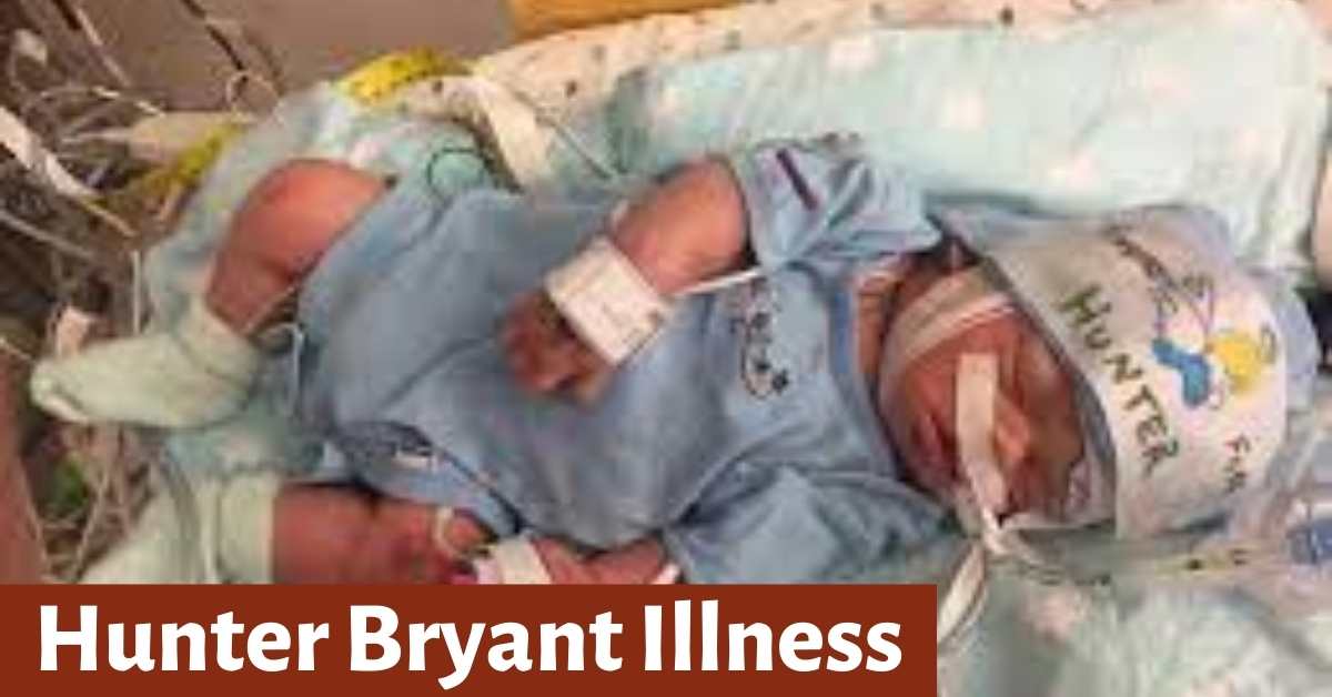 Hunter Bryant Illness