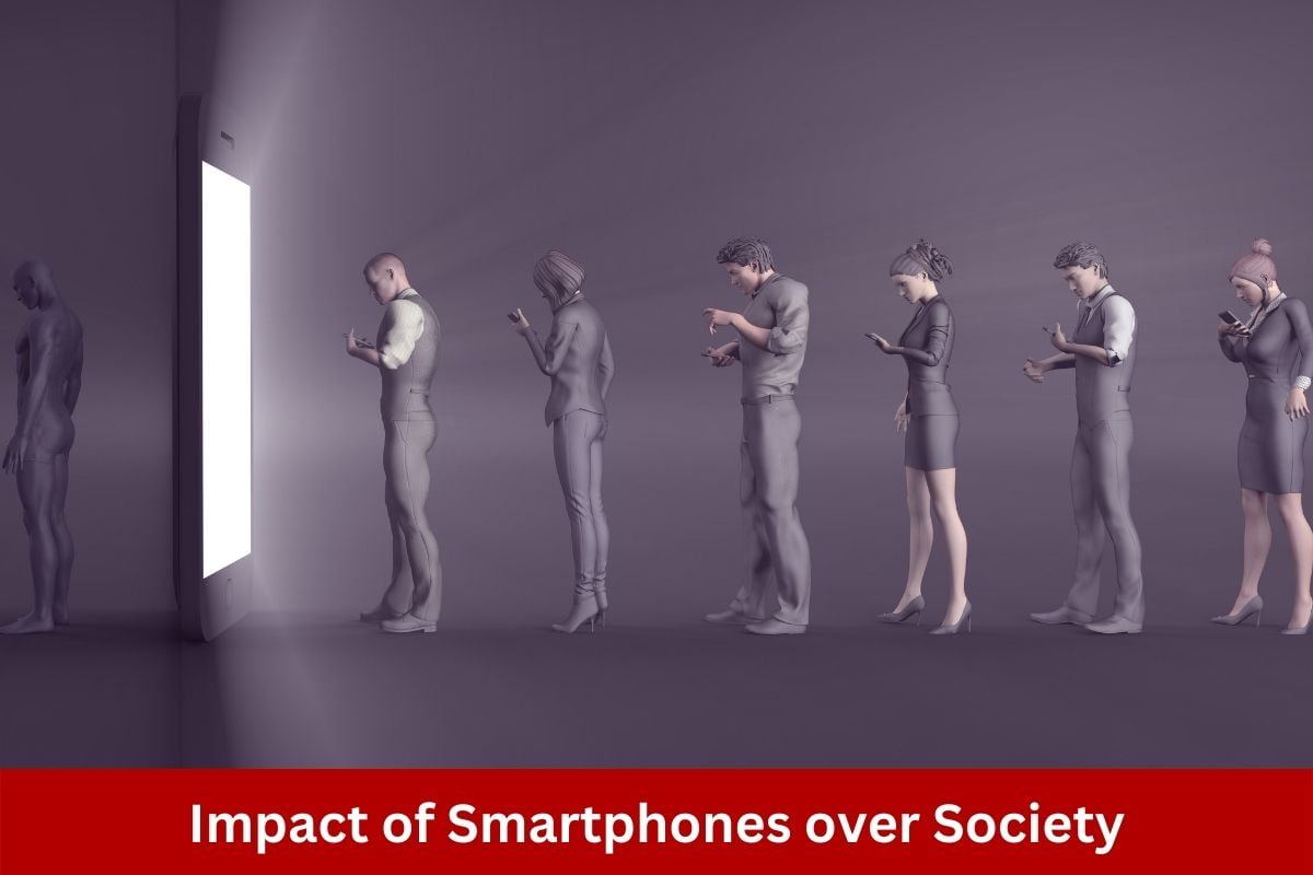 Impact of Smartphones over Society