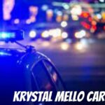 Krystal Mello Car Accident