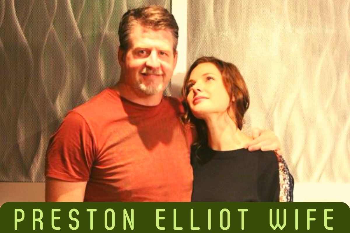 Preston Elliot Wife