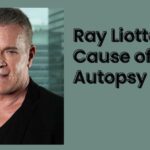 Ray Liotta Cause of Death Autopsy