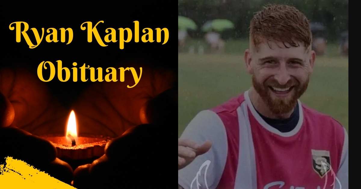 Ryan Kaplan Obituary