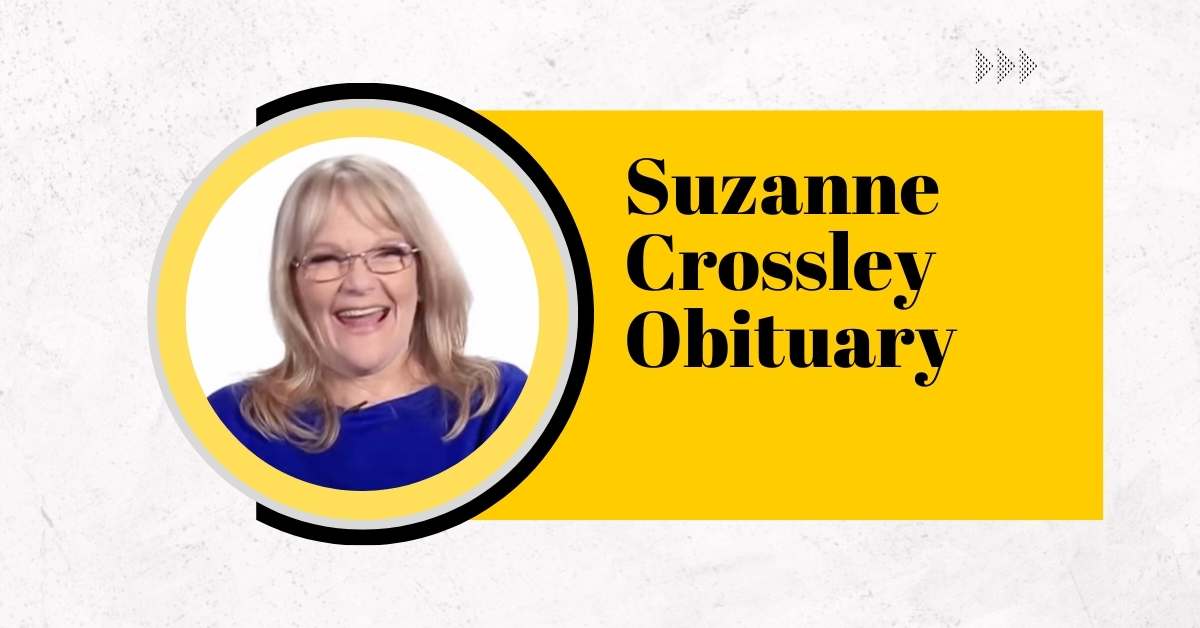 Suzanne Crossley Obituary