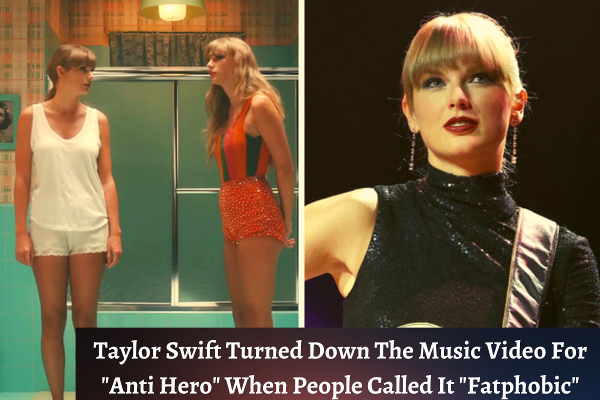 Taylor Swift Turned Down The Music Video For Anti Hero When People Called It Fatphobic