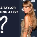 Who Was Taylor Swift Dating at 19