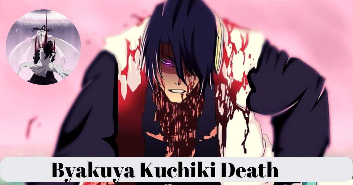 Byakuya Kuchiki Death