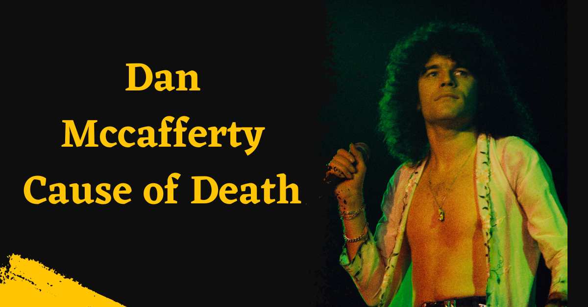 Dan Mccafferty Cause of Death