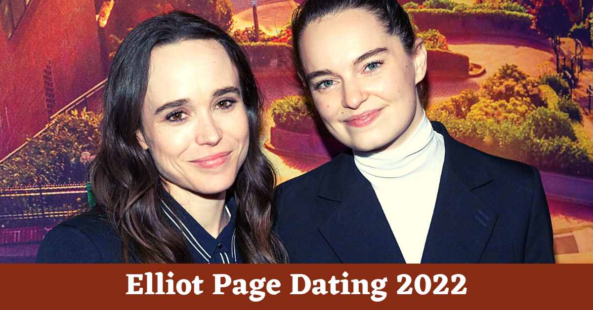 Elliot Page Dating 2022