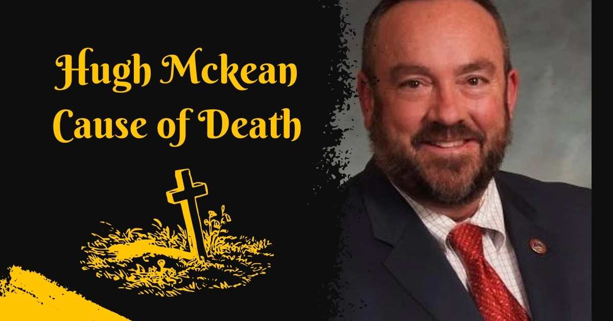 Hugh Mckean Cause of Death