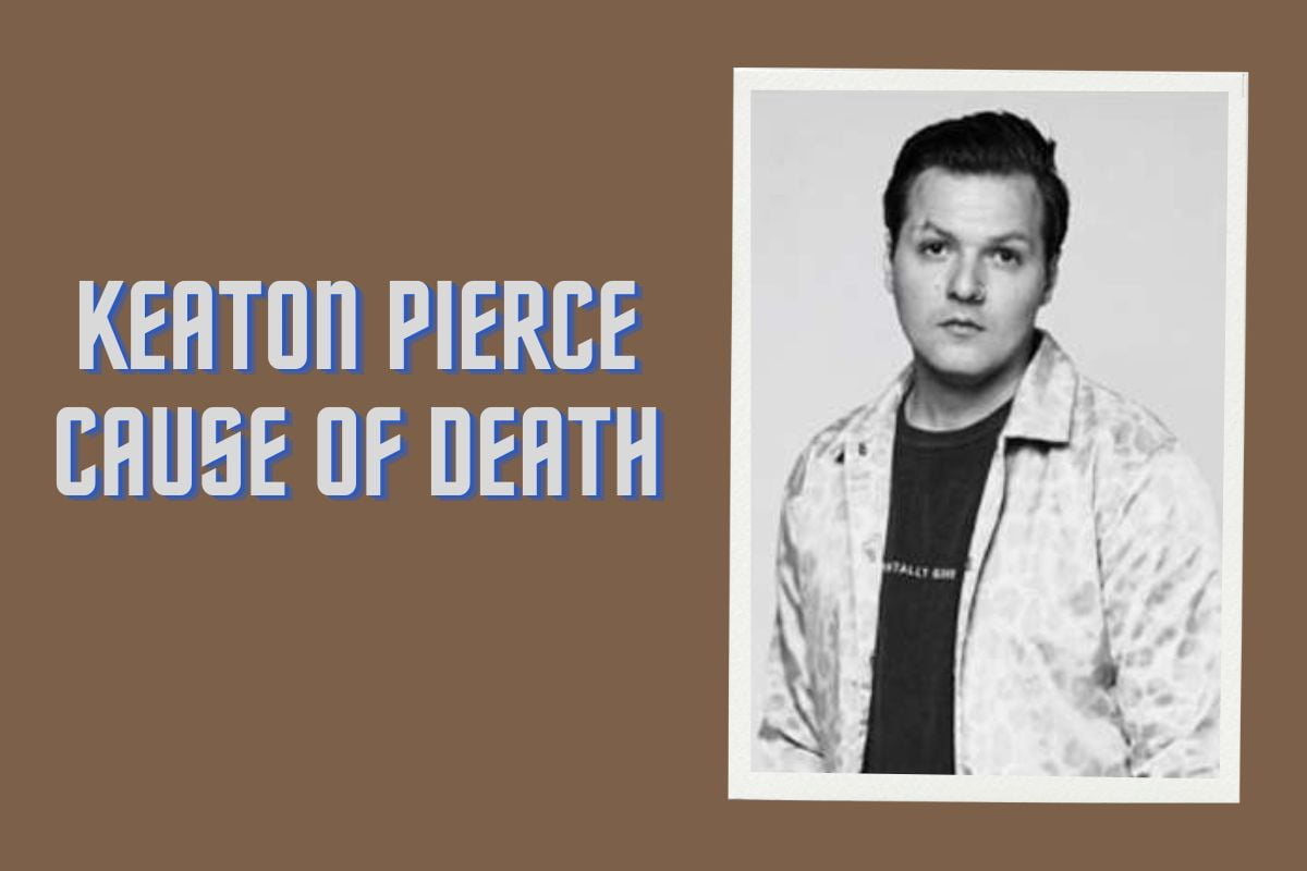 Keaton Pierce Cause Of Death