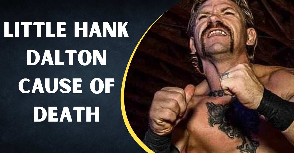 Little Hank Dalton Cause of Death