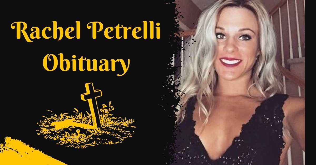 Rachel Petrelli Obituary
