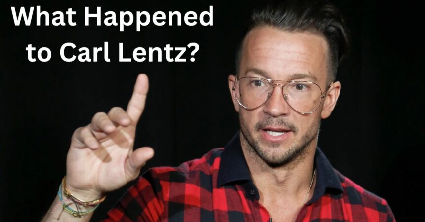 What Happened to Carl Lentz?