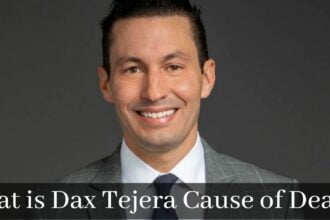 What is Dax Tejera Cause of Death?