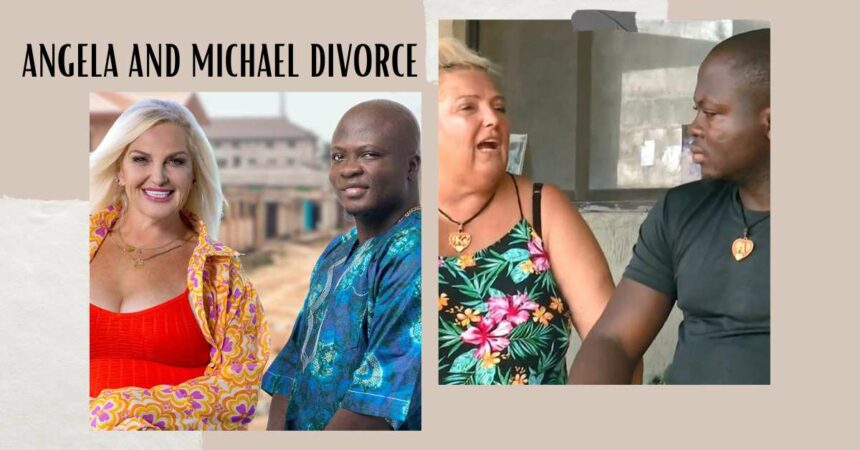 Angela and Michael Divorce