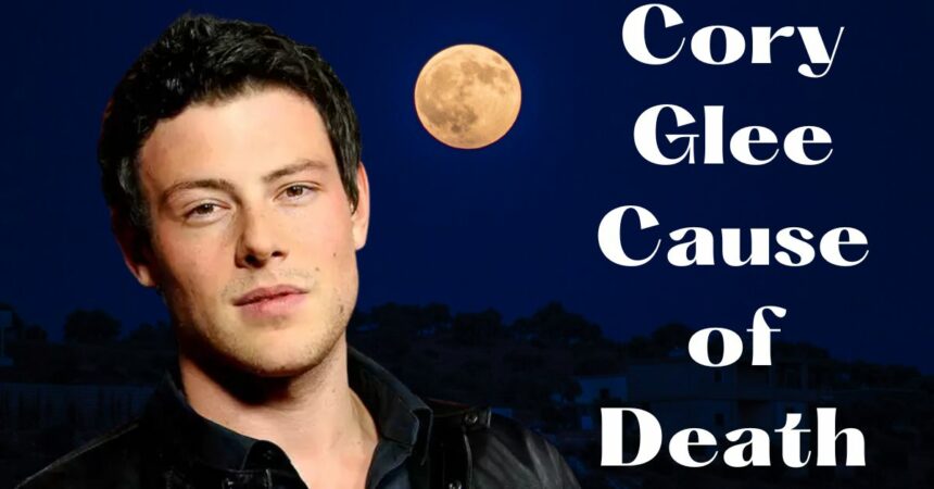 Cory Glee Cause of Death