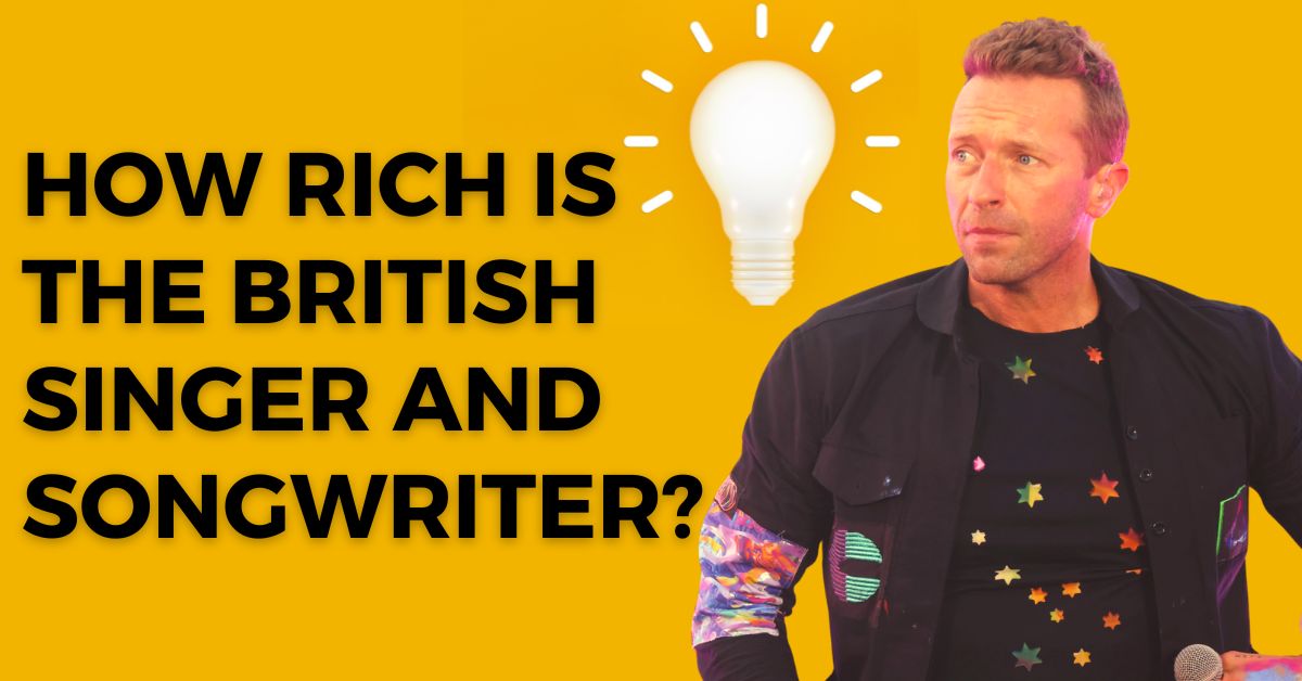Chris Martin Net Worth 2023