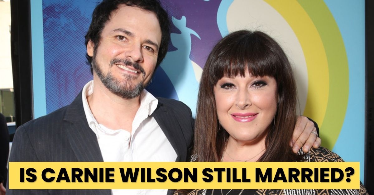 Is Carnie Wilson Still Married
