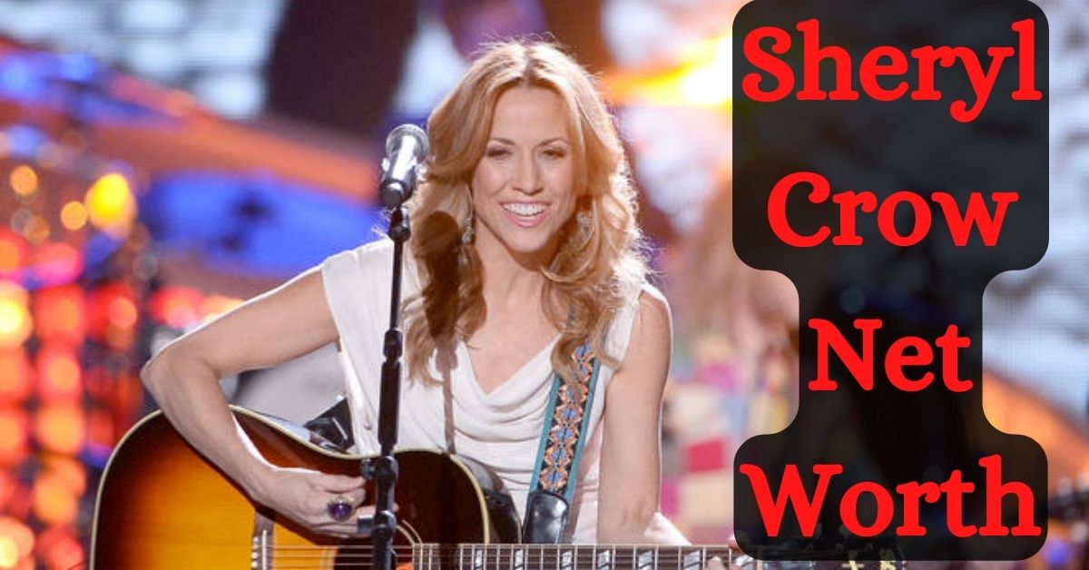 Sheryl Crow Net Worth