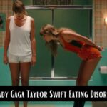Lady Gaga Appreciates Taylor Swift For Disclosing Her Eating Disorder