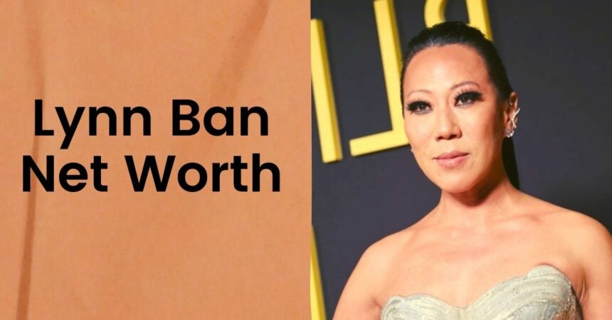 Lynn Ban Net Worth