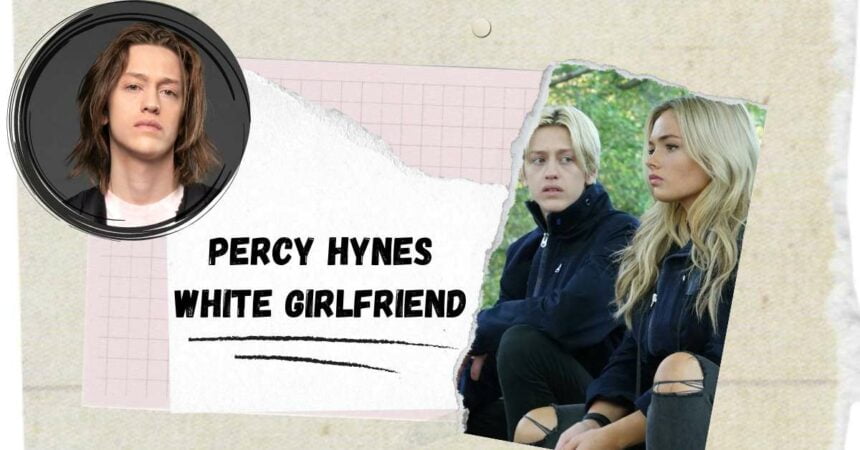 Percy Hynes White Girlfriend