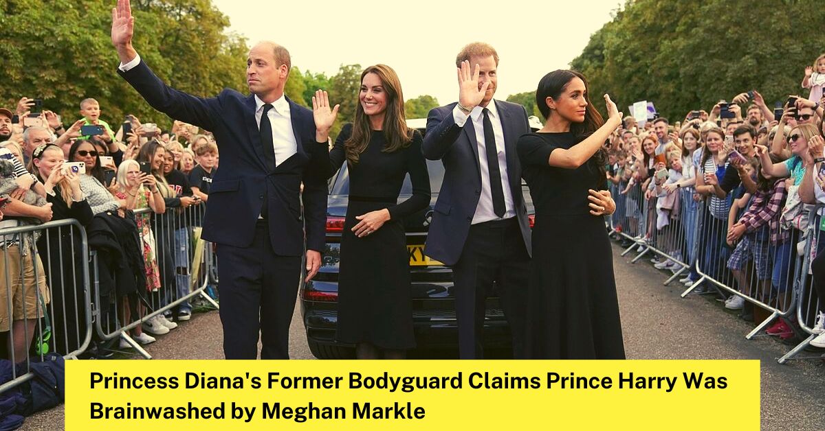 Princess Diana's Former Bodyguard Claims Prince Harry Was Brainwashed by Meghan Markle
