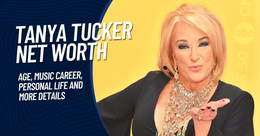 Tanya Tucker Net Worth