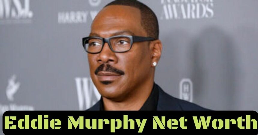 Eddie Murphy Net Worth