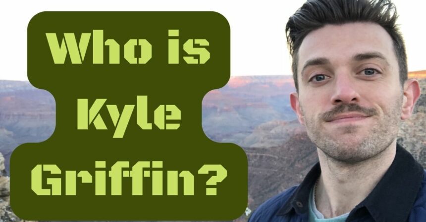 Who is Kyle Griffin
