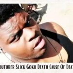 Youtuber Slick Goku Death Cause Of Death: Fans And Fellow YouTubers Have Posted About Him