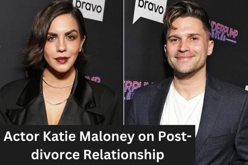 Actor Katie Maloney on Post-divorce Relationship