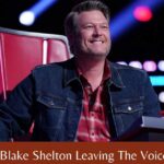 Blake Shelton Leaving The Voice