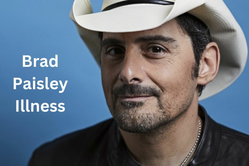 Brad Paisley Illness What Disease Does He Suffering From