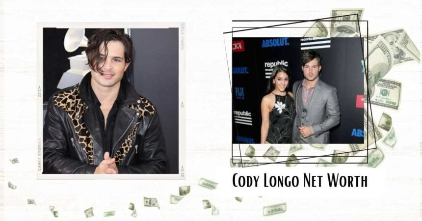 Cody Longo Net Worth: How Much Is His Worth?