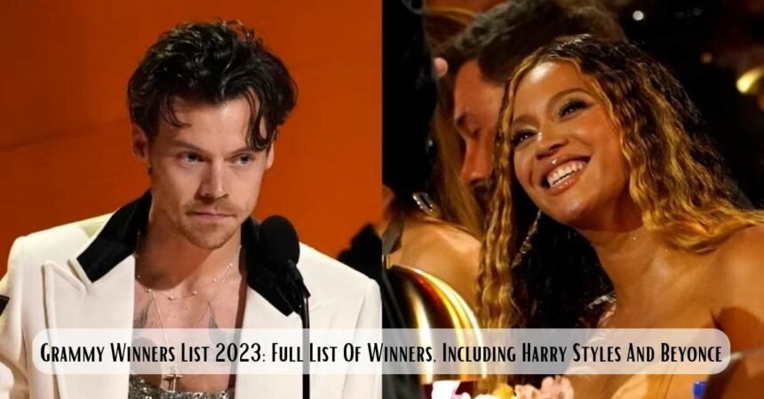 Grammy Winners List 2023: Full List Of Winners, Including Harry Styles And Beyonce