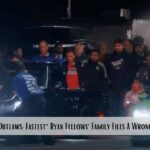 In America, "Street Outlaws: Fastest" Ryan Fellows' Family Files A Wrongful Death lawsuit