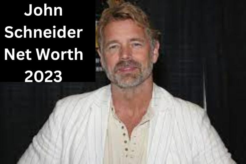 John Schneider Net Worth 2023 How Much Does He Earn