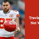 Travis Kelce Net Worth