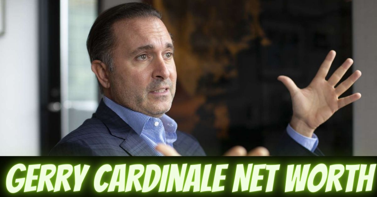 Gerry Cardinale Net Worth