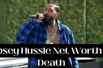 Nipsey Hussle Net Worth At Death