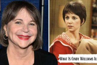 What Is Cindy Williams Illness? Reason Behind Her Death?