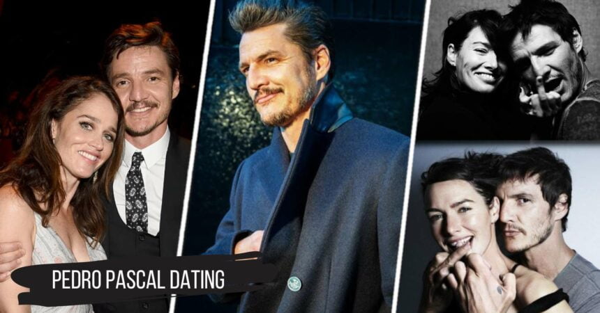 Who Is Pedro Pascal Dating? An Examination Of The Actor's Romantic Life