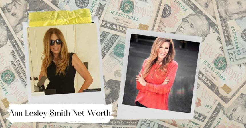 Ann Lesley Smith Net Worth: How Wealthy Actually Is The Journalist?