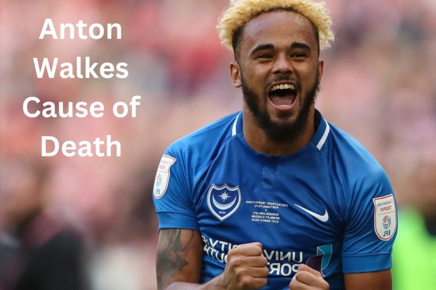 Anton Walkes Cause of Death What Happens to With Him