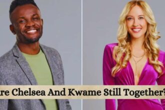 Are Chelsea And Kwame Still Together?