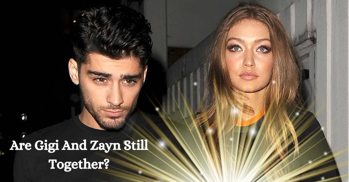 Are Gigi And Zayn Still Together Or Split Up 2023? Lake County News