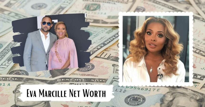 Eva Marcille Net Worth: How Much She Earned Till Now